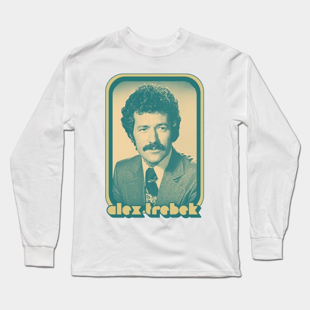 Alex Trebek / Retro Vintage Aesthetic Fan Design Long Sleeve T-Shirt by DankFutura